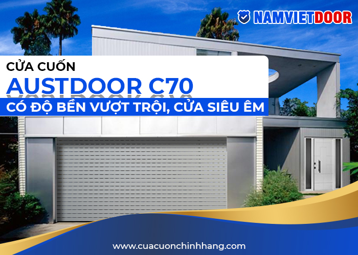 C70 có độ bền vượt trội, cửa siêu êm