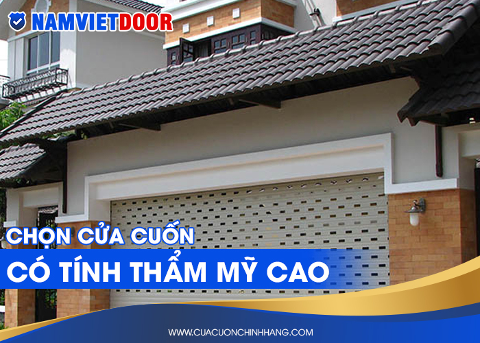 Chọn cửa cuốn gara c&oacute; t&iacute;nh thẩm cao