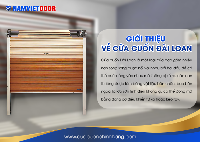 Cửa cuốn &Dstrok;&agrave;i Loan l&agrave; một loại cửa bao gồm nhiều nan song song &dstrok;ược nối với nhau