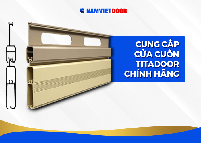 Cung cấp cửa cuốn Titadoor ch&iacute;nh h&atilde;ng