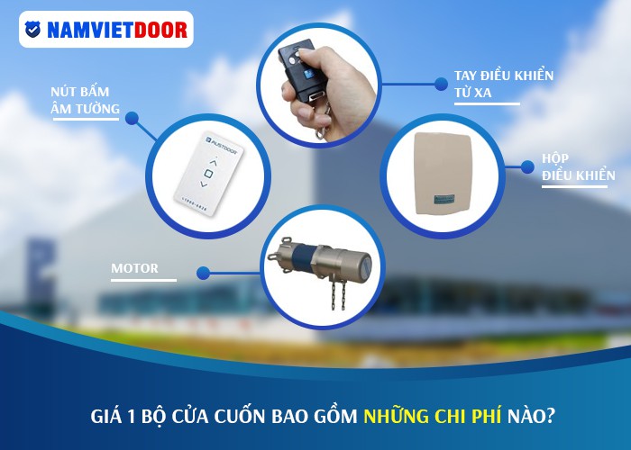 gi&aacute; cửa cuốn gồm những chi ph&iacute; n&agrave;o
