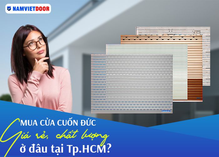 mua cửa cuốn đức giá rẻ chất lượng ở đâu
